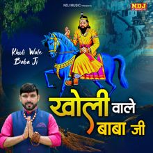 Jaji King: Kholi Wale Baba Ji