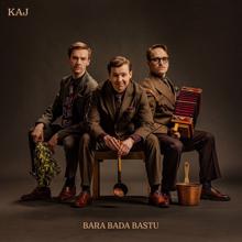 KAJ: Bara Bada Bastu