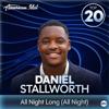 Daniel Stallworth, American Idol: All Night Long (All Night) [from American Idol]