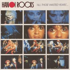 Hanoi Rocks: All Those Wasted Years (Live)