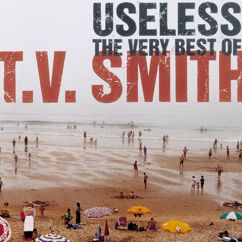 TV Smith: Useless - The Very Best Of TV Smith