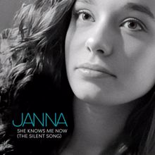 JANNA: She Knows Me Now (The Silent Song)