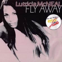 Lutricia McNeal: Fly Away (Aus Der TV-Show "Geld Oder Liebe")