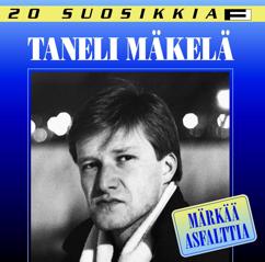 Taneli Mäkelä: 20 Suosikkia / Märkää asfalttia