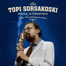 Topi Sorsakoski: Talven Kylmät Kyyneleet (Summer Kisses, Winter Tears / 2012 Remaster)