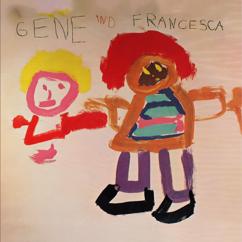 Gene and Francesca: Hello Love