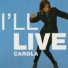 Carola: I'll Live