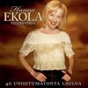 Hanna Ekola: 40 Unohtumatonta Laulua